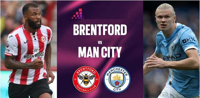  Soi tỉ số trận Brentford – Manchester City: Ưu thế của đội khách